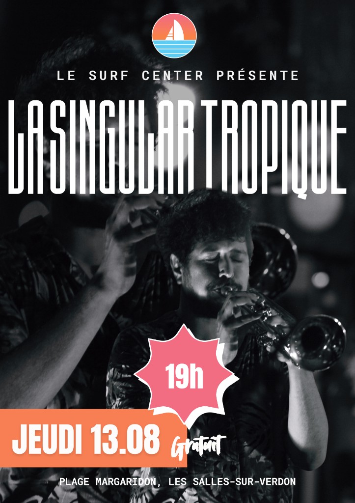 Concert LA SINGULAR TROPIQUE - Jeudi 13.08